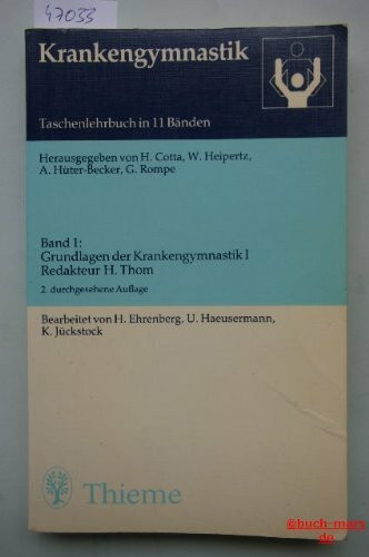 Krankengymnastik Band 1 Grundlagen der Krankengymnastik (Grundlagen der Krankengymnastik 1)
