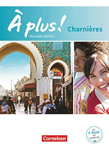À plus ! - Französisch als 2. und 3. Fremdsprache - Ausgabe 2018 - Charnières: Schulbuch mit Audios und Videos - Kartoniert