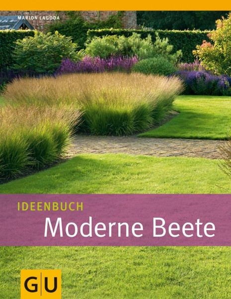 Ideenbuch Moderne Beete (GU Garten Extra)