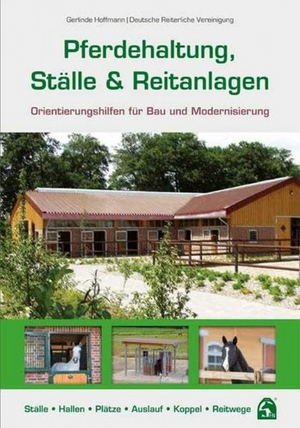 Pferdehaltung, Ställe & Reitanlagen: Orientierungshilfen für Bau und Modernisierung