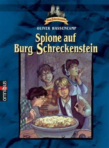Spione auf Burg Schreckenstein: Band 12