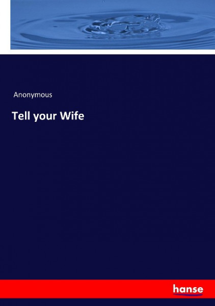 Tell your Wife