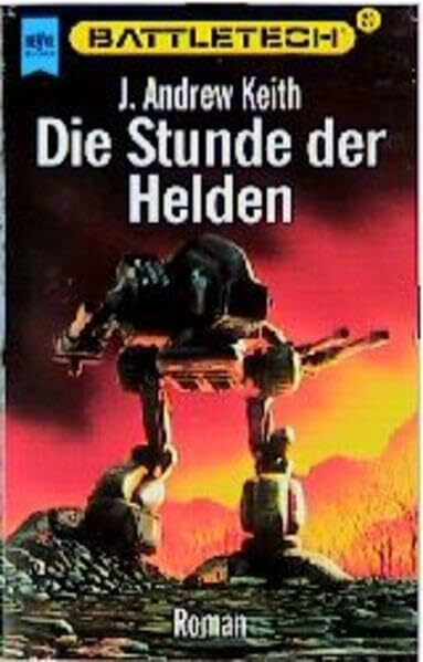 Battletech 20: Die Stunde der Helden