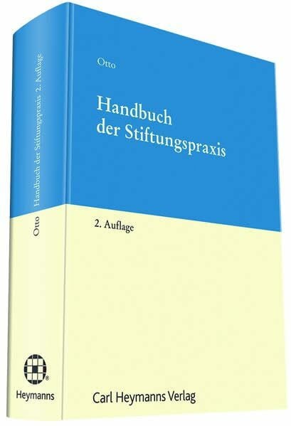 Handbuch der Stiftungspraxis: Stiftungsrecht, Steuerrecht und Rechnungslegung bei Stiftungen. Inkl. Online-Ausg. Freischaltcode im Buch