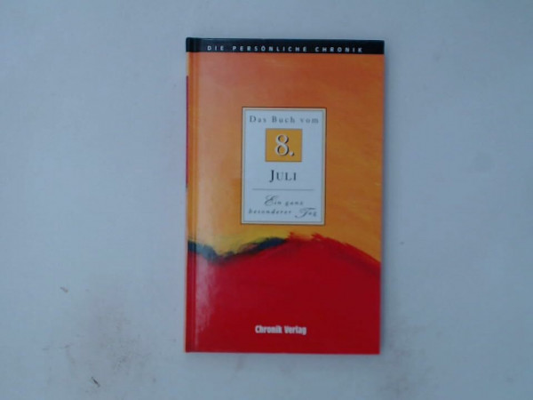 Die Persönliche Chronik, in 366 Bdn., 8. Juli