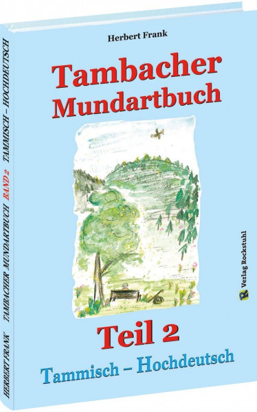 TAMBACHER MUNDARTBUCH Teil 2 - Tammisch - Hochdeutsch