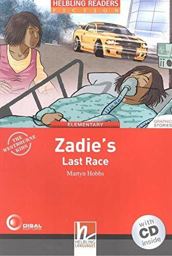 Zadie's Last Race, mit 1 Audio-CD: Helbling Readers Red Series / Level 3 (A2) (Helbling Readers Fict