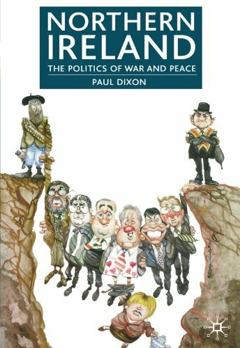 Northern Ireland: The Politics of War and Peace