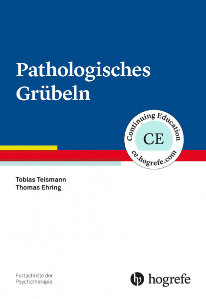 Pathologisches Grübeln (Fortschritte der Psychotherapie)