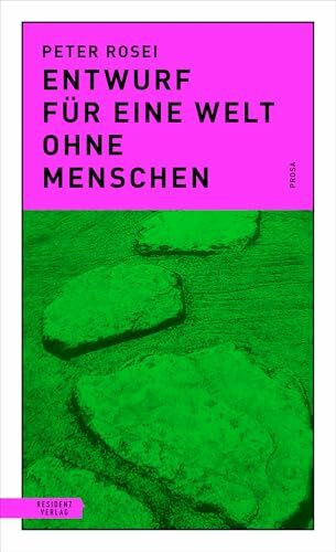 Entwurf für eine Welt ohne Menschen