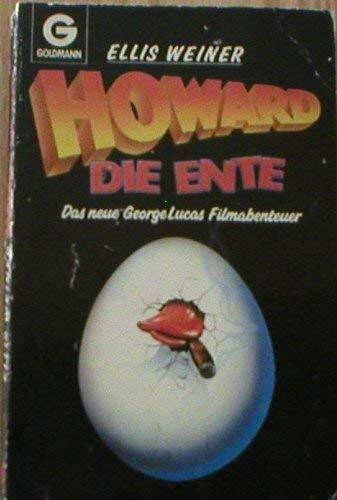 Howard, die Ente. Das neue George Lucas Filmabenteuer.