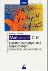Lineare Gleichungen und Ungleichungen verstehen und anwenden