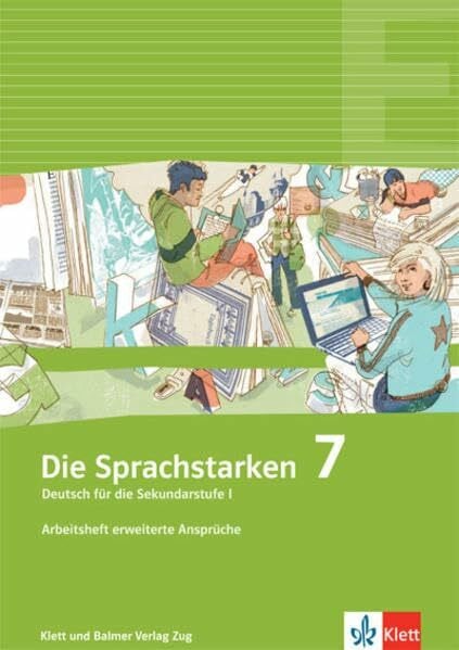 Die Sprachstarken 7: Arbeitsheft erweiterte Ansprüche