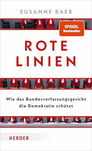 Rote Linien: Wie das Bundesverfassungsgericht die Demokratie schützt | Platz 1 Sachbuchbestenlisten Dezember 2025