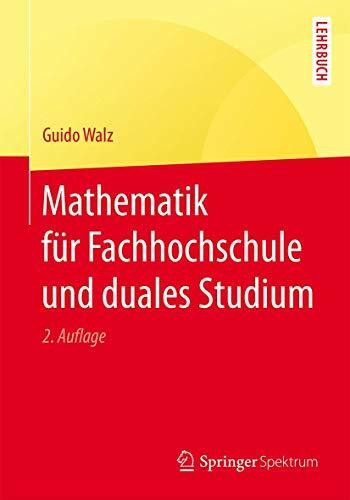 Mathematik für Fachhochschule und duales Studium