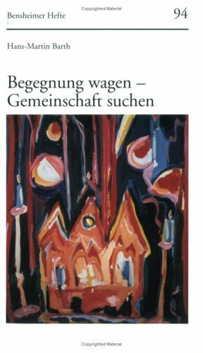 Begegnung wagen - Gemeinschaft suchen