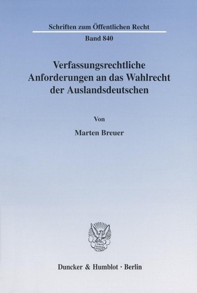 Verfassungsrechtliche Anforderungen an das Wahlrecht der Auslandsdeutschen