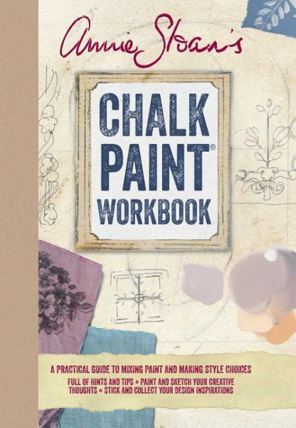 Annie Sloan's Chalk Paint (R) Workbook