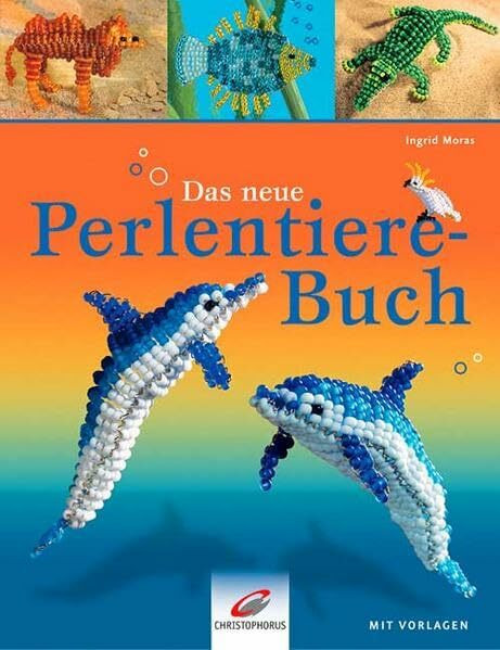 Das neue Perlentiere-Buch: Mit Vorlagen