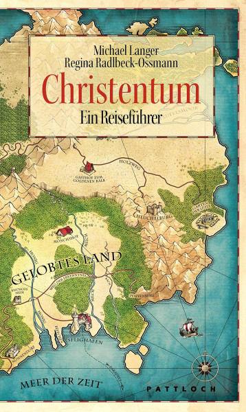 Christentum: Ein Reiseführer