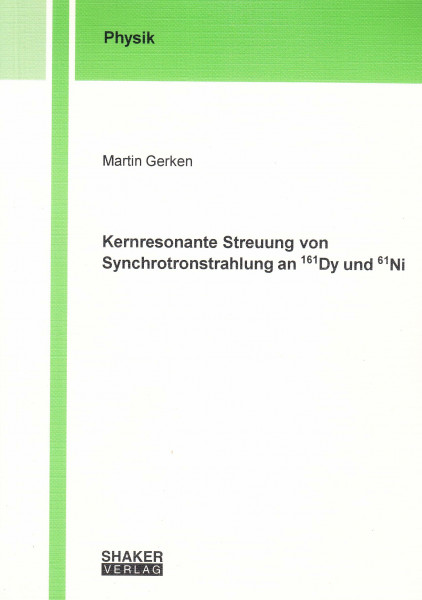 Kernresonante Streuung von Synchrotronstrahlung an 161Dy und 61Ni