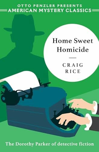 Home Sweet Homicide (Thorndike Press Large Print Mystery: Otto Penzler Presents American Mystery Classics) Home Sweet Homicide (Thorndike Press Large Print Mystery: Otto Penzler Presents American Mystery Classics)