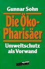 Die Öko-Pharisäer