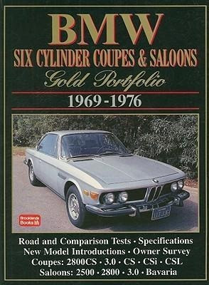 BMW Six Cylinder Coupes & Saloons Gold Portfolio 1969-1976