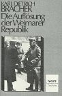 Die Auflösung der Weimarer Republik: Eine Studie zum Problem des Machtverfalls in der Demokratie (Droste Taschenbücher Geschichte)