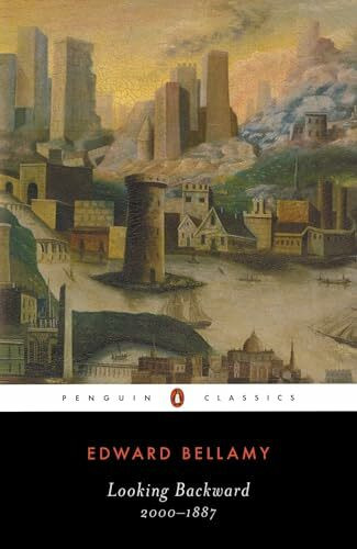 Looking Backward: 2000-1887 (Penguin Classics)