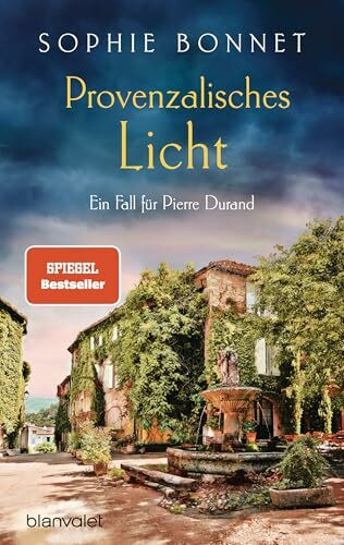 Provenzalisches Licht: Ein Fall für Pierre Durand (Die Pierre-Durand-Krimis, Band 11)