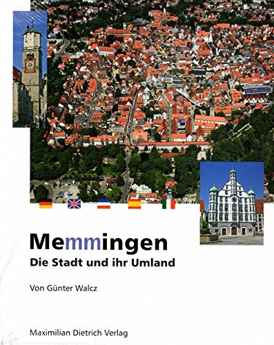 Memmingen: Die Stadt und ihr Umland