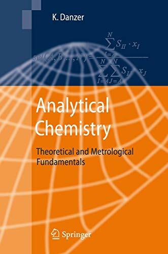 Analytical Chemistry: Theoretical and Metrological Fundamentals Analytical Chemistry: Theoretical and Metrological Fundamentals