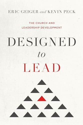 Designed to Lead: The Church and Leadership Development