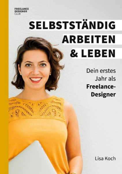 Selbstständig arbeiten und leben