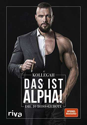 DAS IST ALPHA!: Die 10 Boss-Gebote