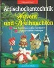 Artischockentechnik, Advent und Weihnachten