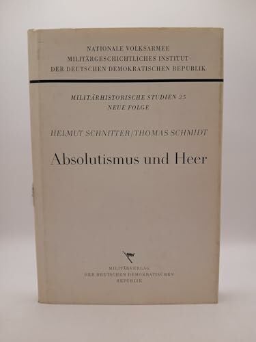 Absolutismus und Heer.