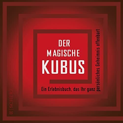 Der magische Kubus: Ein Erlebnisbuch, das Ihr ganz persönliches Geheimnis offenbart