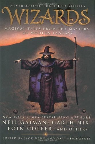 Wizards: Magical Tales from the Masters of Modern Fantasy