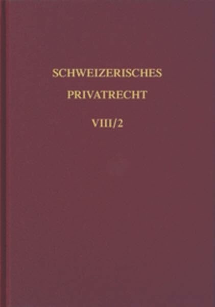 Schweizerisches Privatrecht, 8 Bde. in Tl.-Bdn., Bd.8/2, Handelsrecht: Inhalt: von Greyerz, Christoph: Die Aktiengesellschaft; Wohlmann, Herbert: Die ... Haftung (Schweizerisches Privatrecht (SPR))