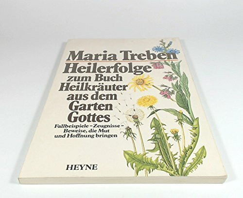 Heilerfolge zum Buch Heilkräuter aus dem Garten Gottes