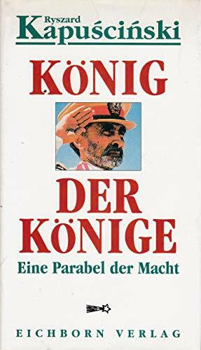 König der Könige. Eine Parabel der Macht