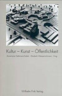 Kultur - Kunst - Öffentlichkeit