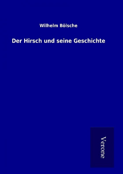 Der Hirsch und seine Geschichte