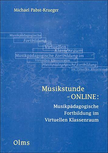 Musikstunde-ONLINE: Musikpädagogische Fortbildung im Virtuellen Klassenraum