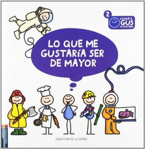 Lo que me gustaría ser de mayor (Lo que Gus le gustaría, Band 2)