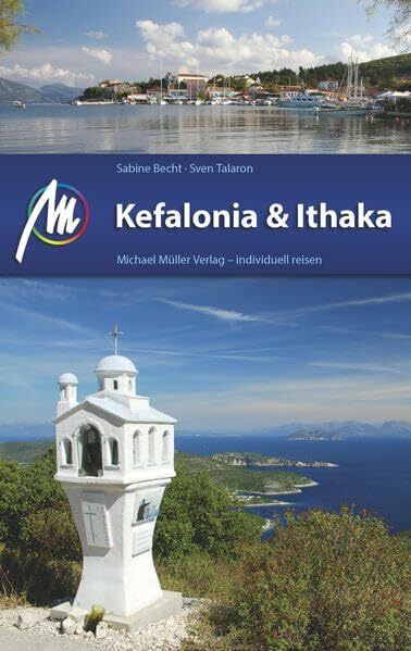 Kefalonia & Ithaka Reiseführer Michael Müller Verlag: Individuell reisen mit vielen praktischen Tipps.