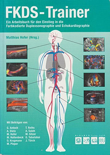 FKDS-Trainer: Ein Arbeitsbuch für den Einstieg in die farbkodierte Duplexsonographie & Echokardiographie