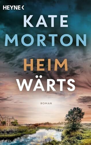 Heimwärts: Roman - "Allerfeinste Bestsellerspannung: packend, atmosphärisch, einfühlsam." FÜR SIE
